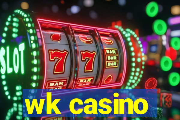 wk casino