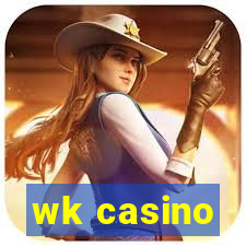 wk casino