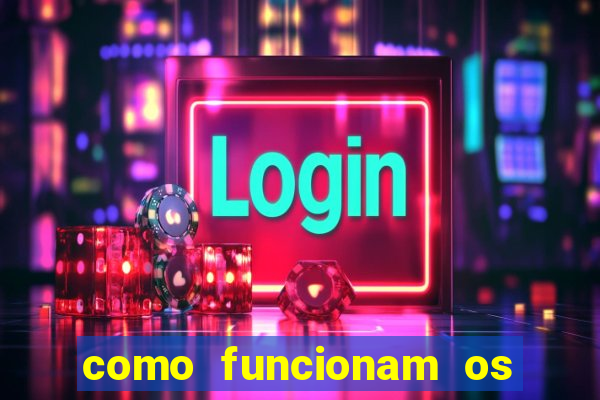 como funcionam os jogos que d?o dinheiro