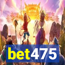 bet475