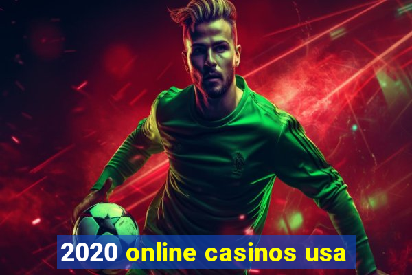 2020 online casinos usa