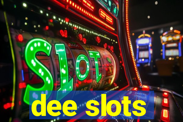 dee slots