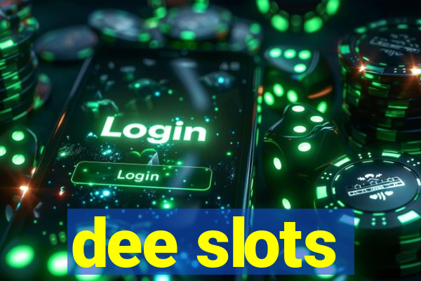 dee slots