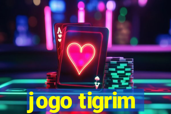 jogo tigrim