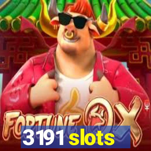 3191 slots