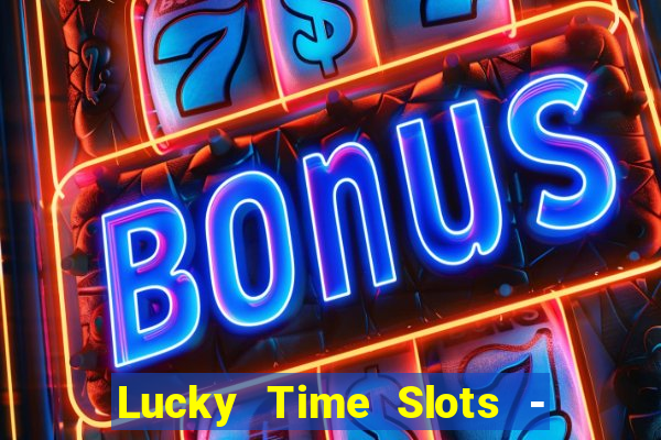 Lucky Time Slots - Casino 777