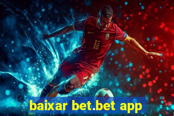 baixar bet.bet app