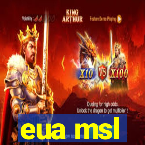 eua msl