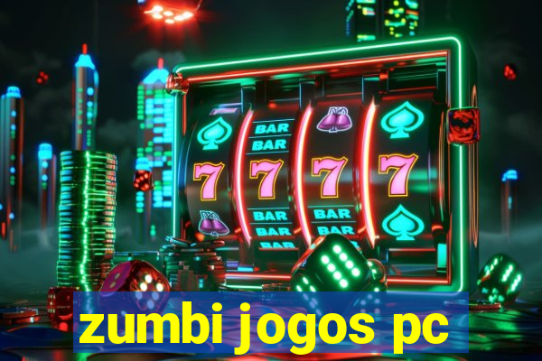 zumbi jogos pc