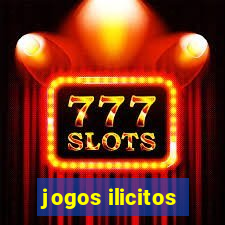 jogos ilicitos