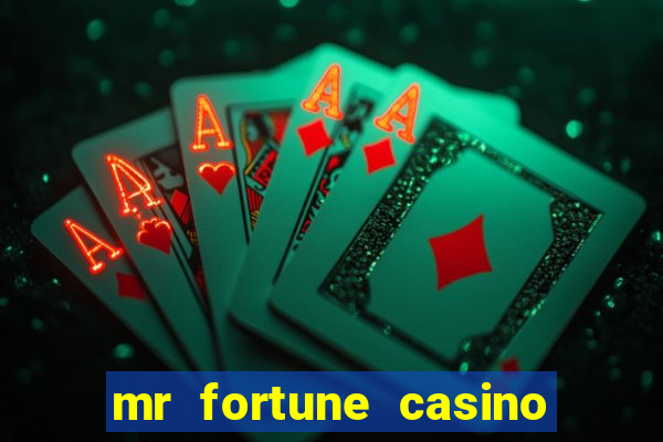 mr fortune casino $25 reais