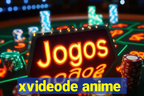 xvideode anime