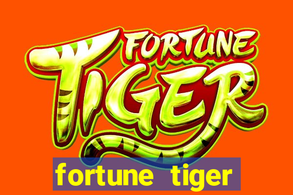 fortune tiger depósito mínimo 10 reais