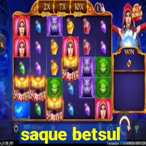 saque betsul