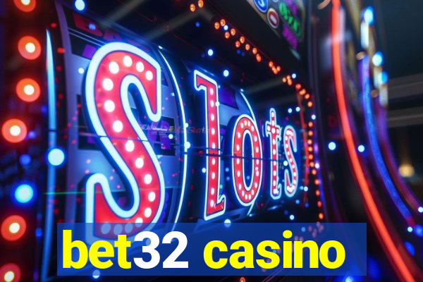 bet32 casino