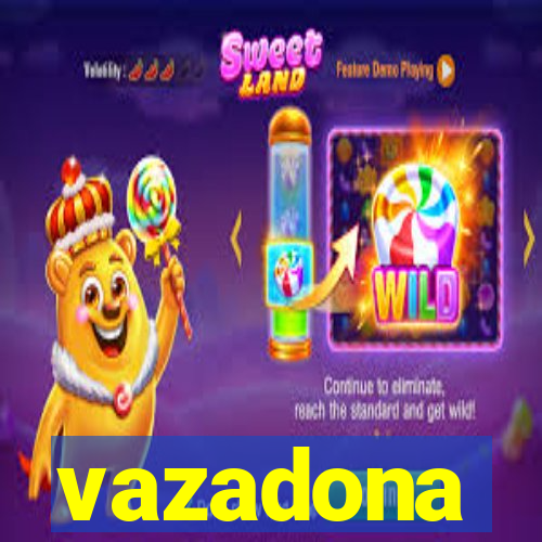 vazadona