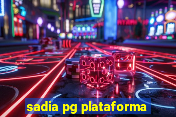 sadia pg plataforma