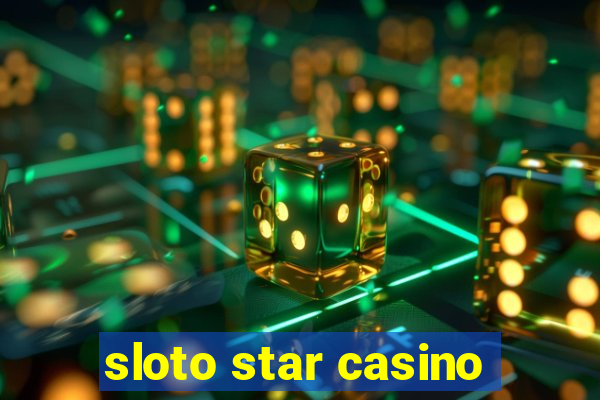 sloto star casino