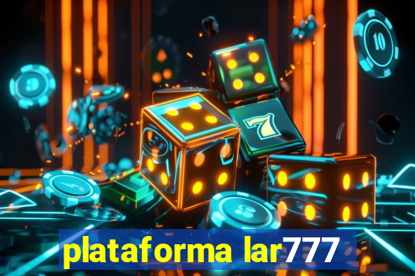 plataforma lar777