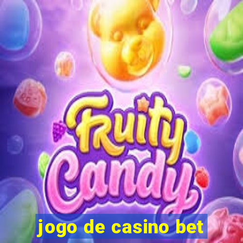 jogo de casino bet