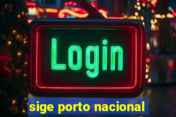 sige porto nacional