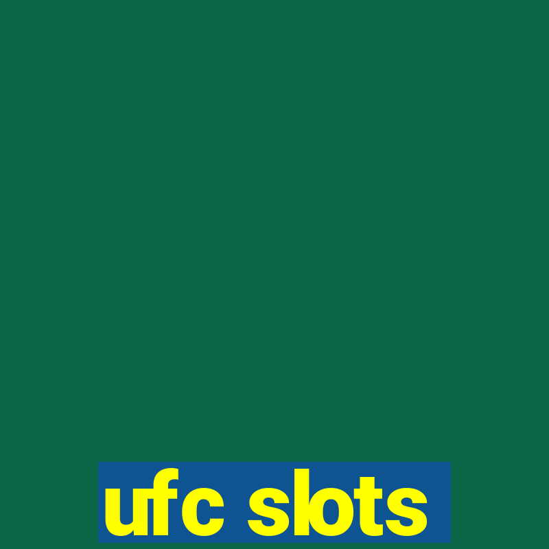 ufc slots