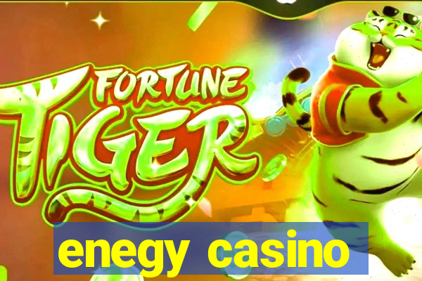 enegy casino