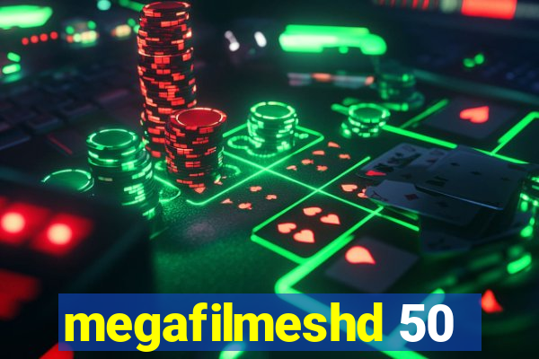 megafilmeshd 50