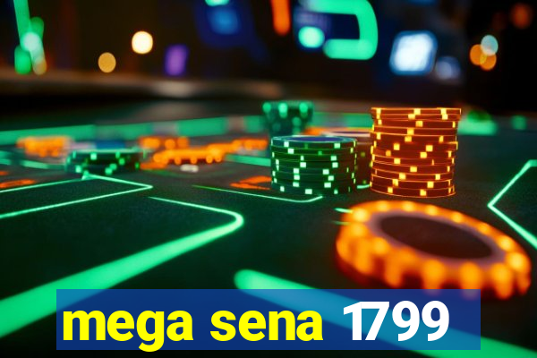 mega sena 1799