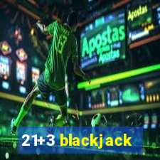 21+3 blackjack