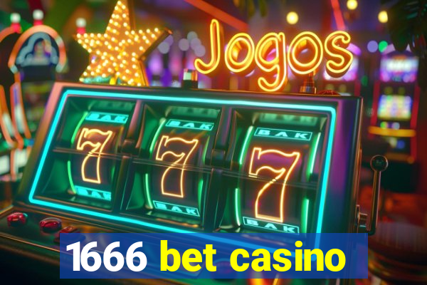 1666 bet casino