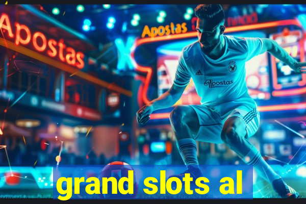 grand slots al