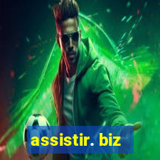 assistir. biz