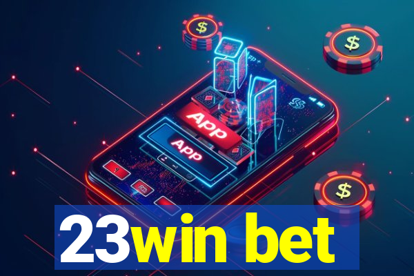 23win bet