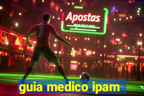 guia medico ipam