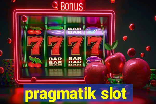 pragmatik slot