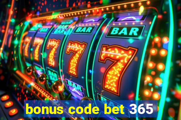 bonus code bet 365