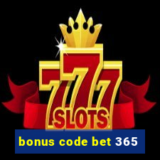 bonus code bet 365