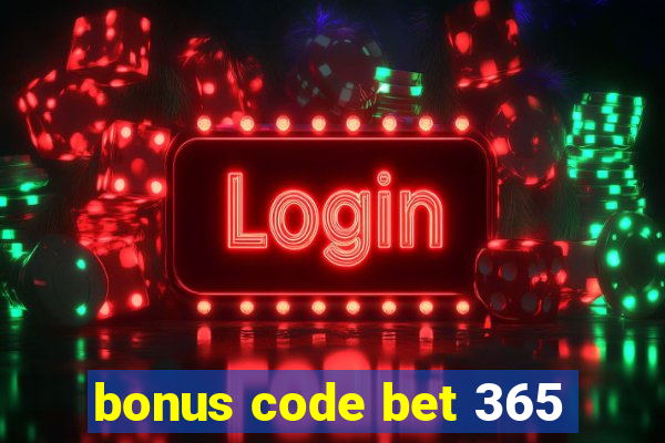 bonus code bet 365