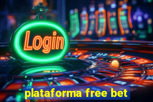 plataforma free bet