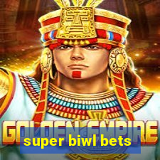 super biwl bets