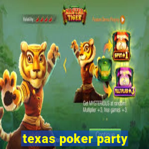 texas poker party