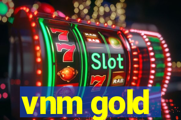 vnm gold