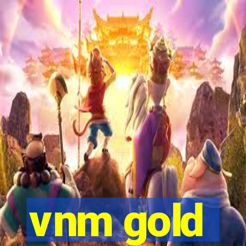 vnm gold