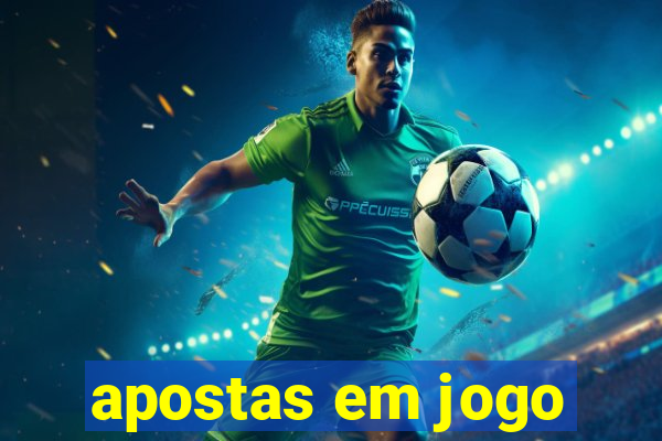 apostas em jogo