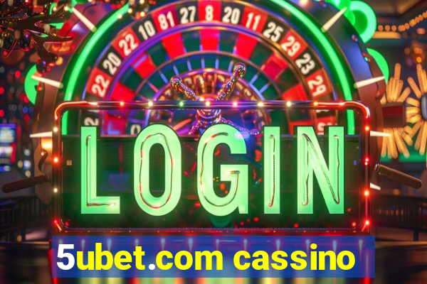 5ubet.com cassino