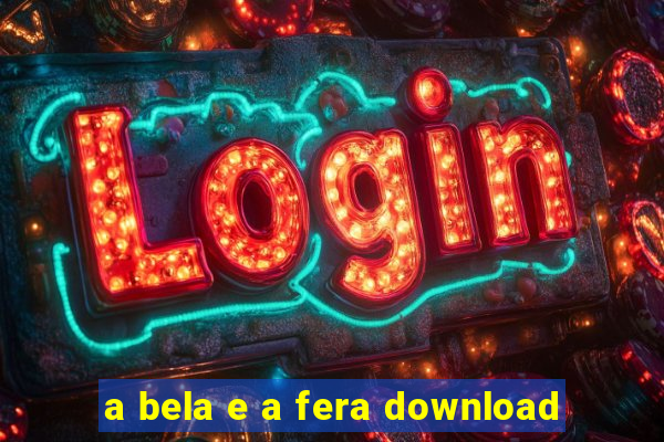 a bela e a fera download