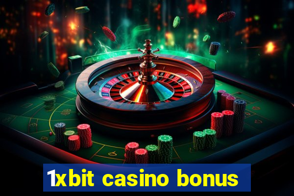 1xbit casino bonus