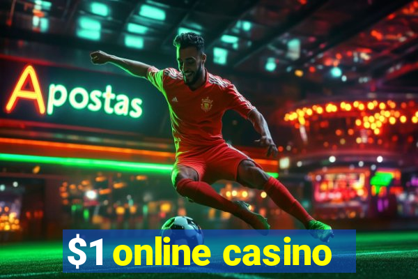 $1 online casino