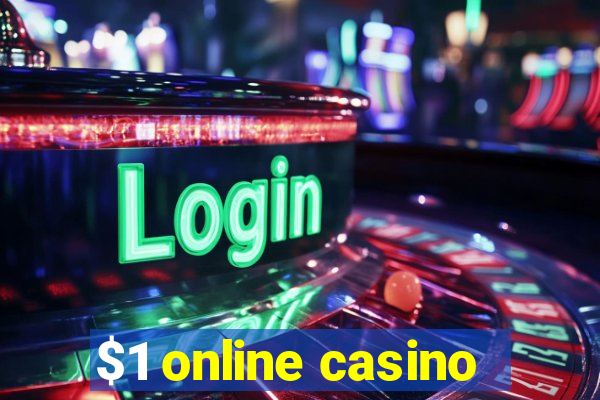 $1 online casino